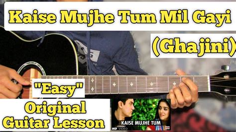 kaise mujhe chords